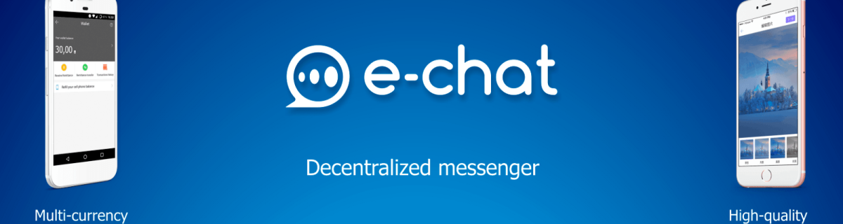 E-Chat cryptomessenger will make its own Ethereum hardfork